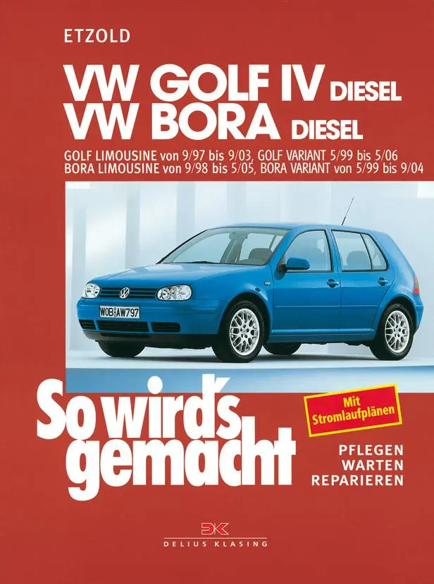 Cover: 9783667125811 | VW Golf IV Diesel 9/97-9/03, Bora Diesel 9/98-5/05 | Rüdiger Etzold