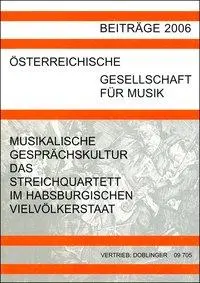 Musikalische Gesprächskultur - Das Streichquartett im habsburgischen Vielvölkerstaat