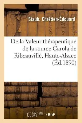 Cover: 9782329005911 | de la Valeur Thérapeutique de la Source Carola de Ribeauvillé,...