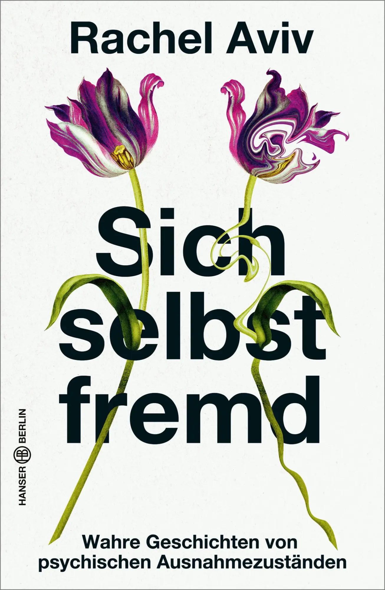 Cover: 9783446275911 | Sich selbst fremd | Rachel Aviv | Buch | 304 S. | Deutsch | 2025