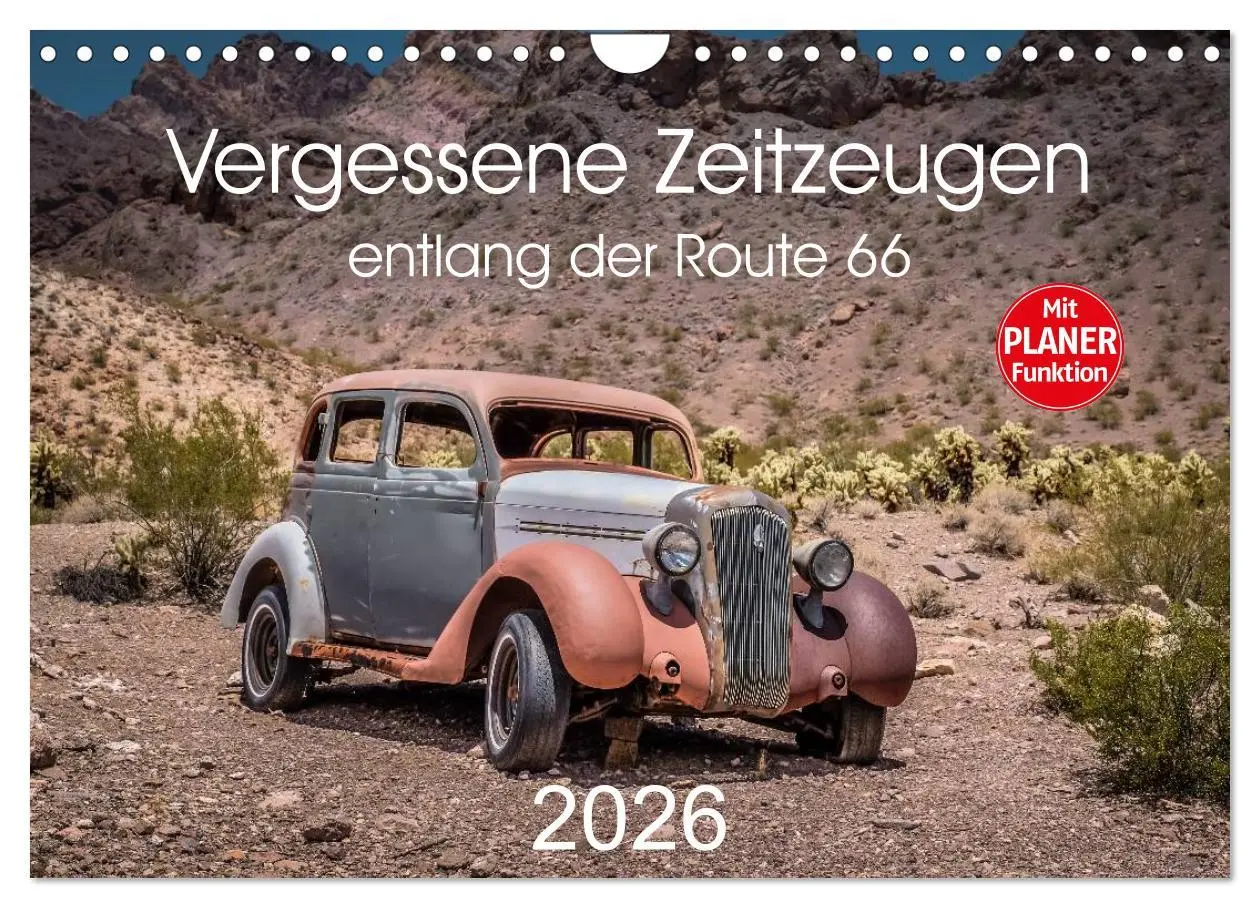 Cover: 9783516015911 | Vergessene Zeitzeugen entlang der Route 66 (Wandkalender 2026 DIN...