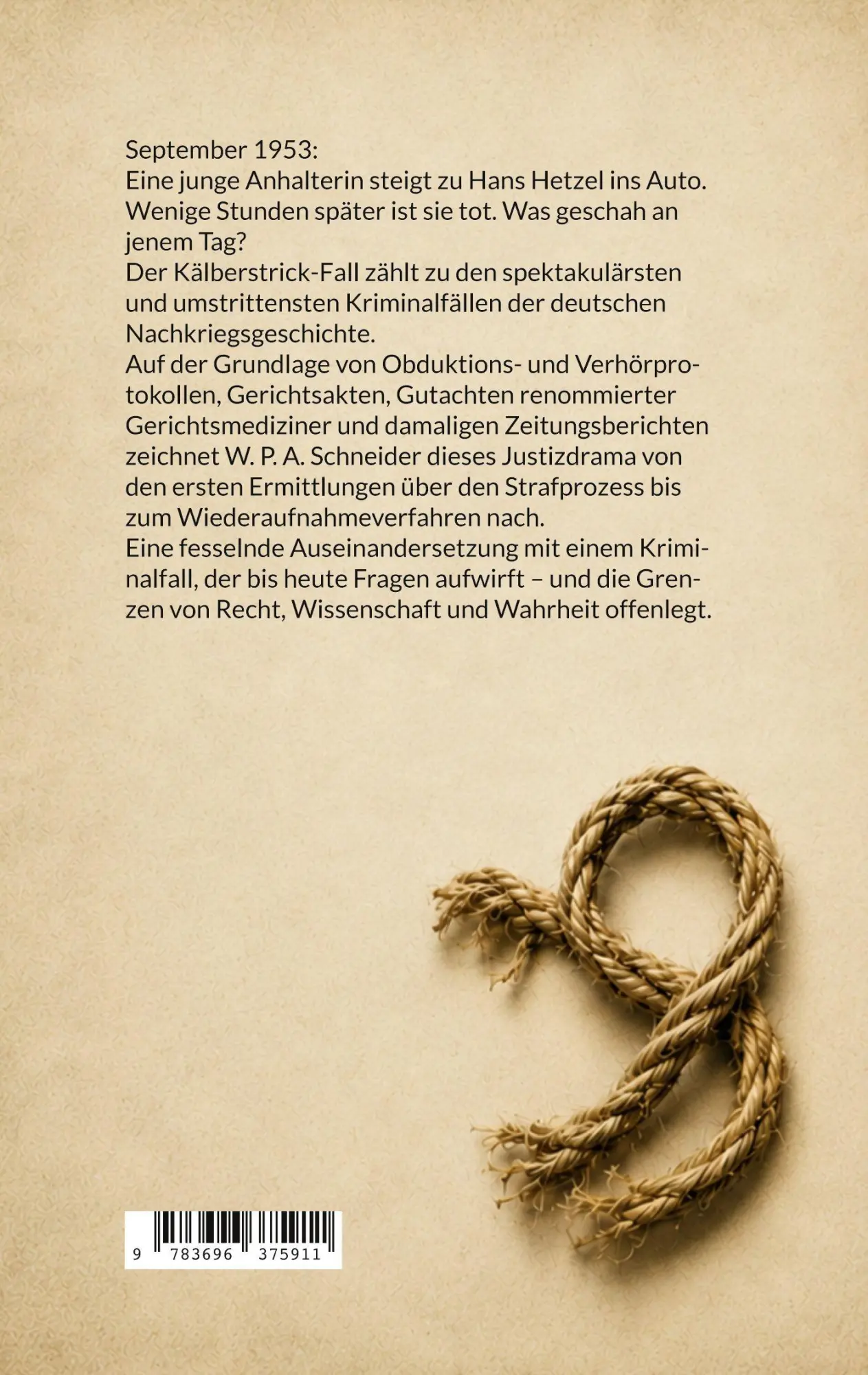 Rückseite: 9783696375911 | Der Kälberstrick-Fall - Tod einer Anhalterin | W. P. A. Schneider