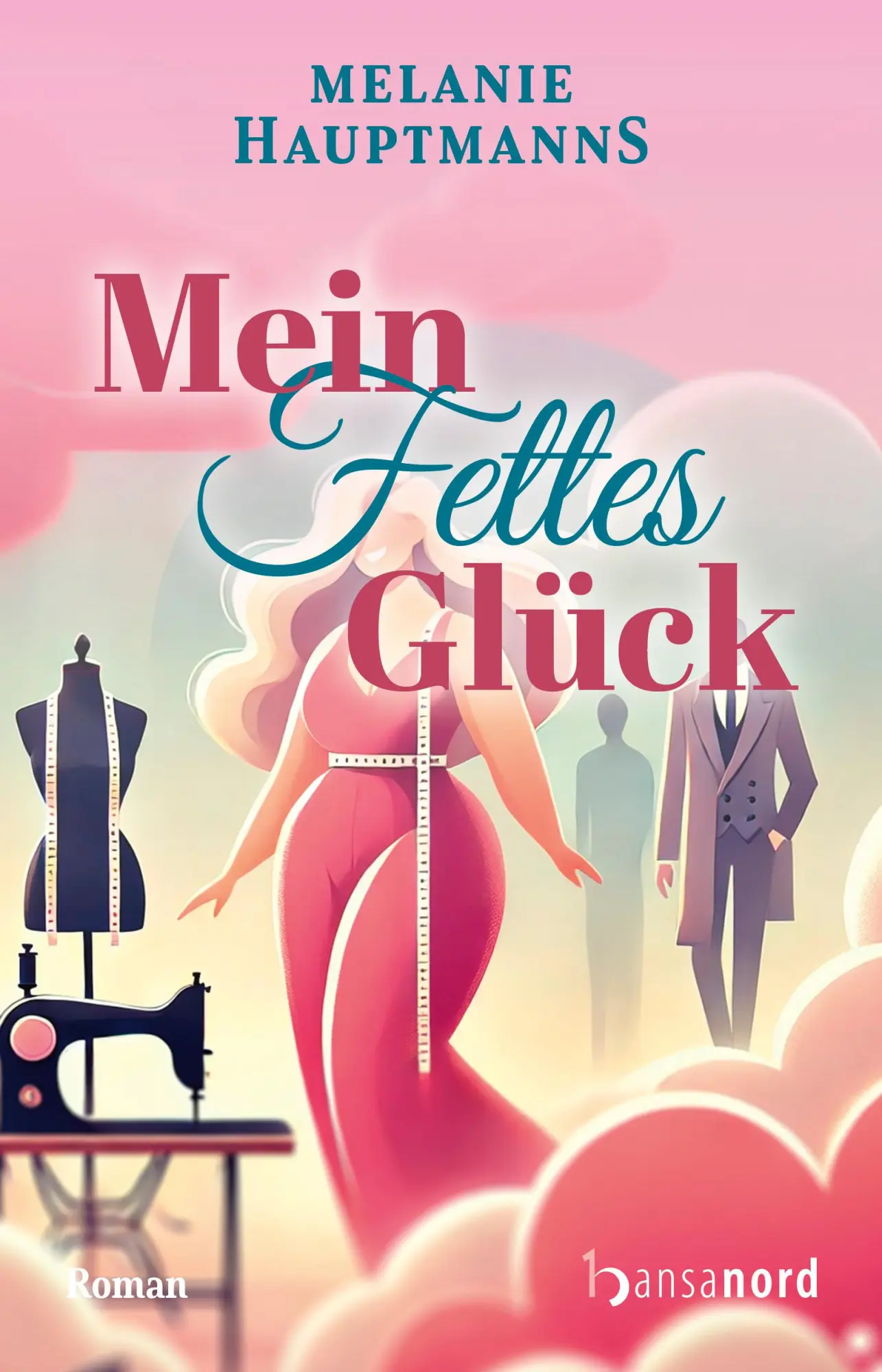 Cover: 9783947145911 | Mein fettes Glück | Melanie Hauptmanns | Taschenbuch | 300 S. | 2025