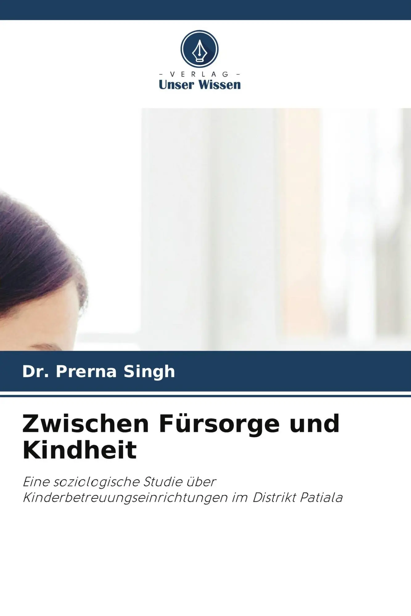 Cover: 9786630325911 | Zwischen Fürsorge und Kindheit | Prerna Singh | Taschenbuch | 84 S.