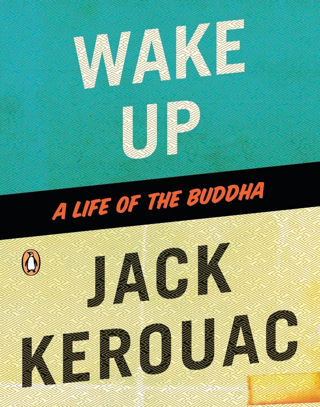 Cover: 9780143116011 | Wake Up | Wake Up: A Life of the Buddha | Jack Kerouac | Taschenbuch
