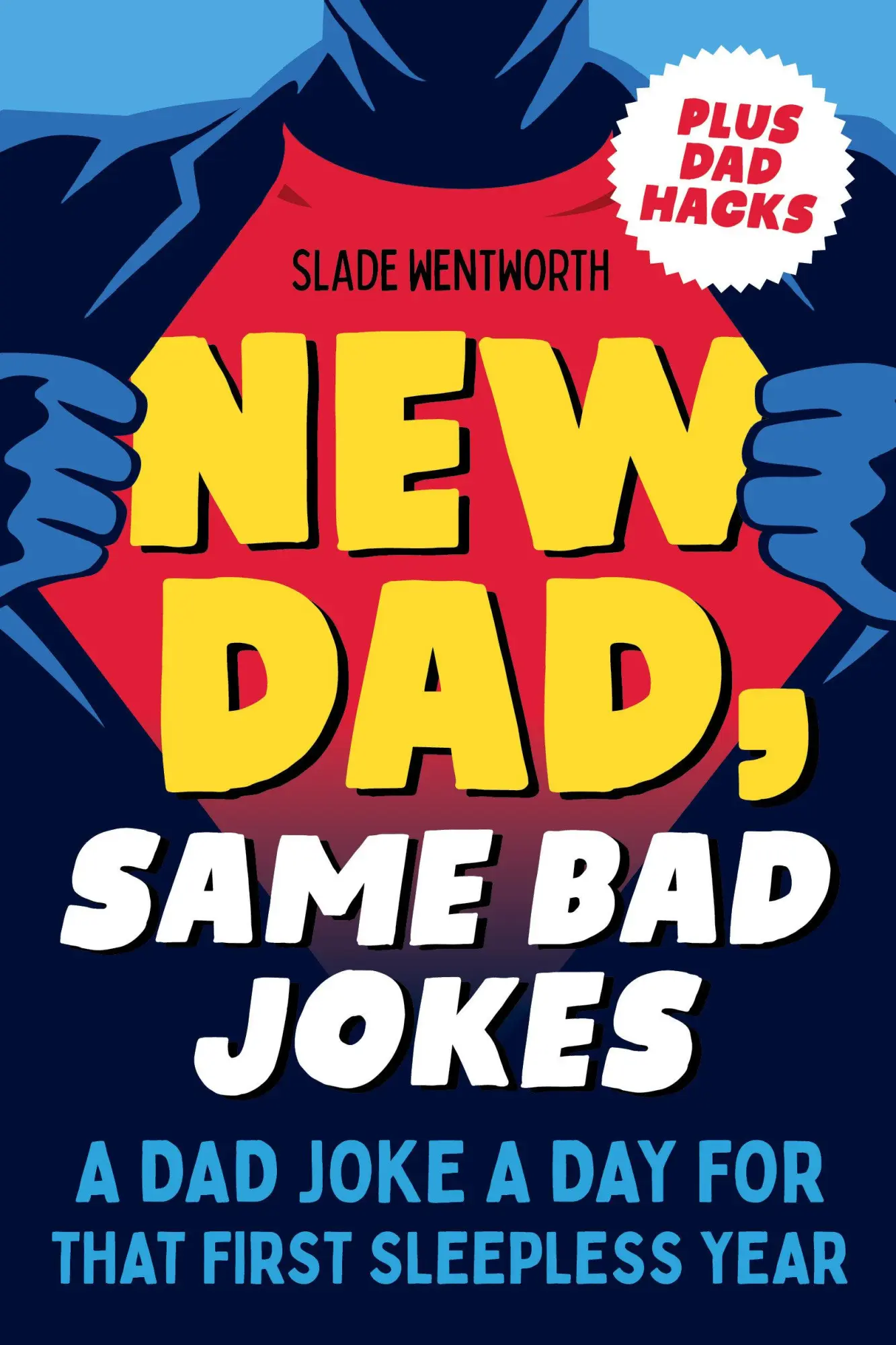 Cover: 9780593436011 | New Dad, Same Bad Jokes | Slade Wentworth | Taschenbuch | Englisch