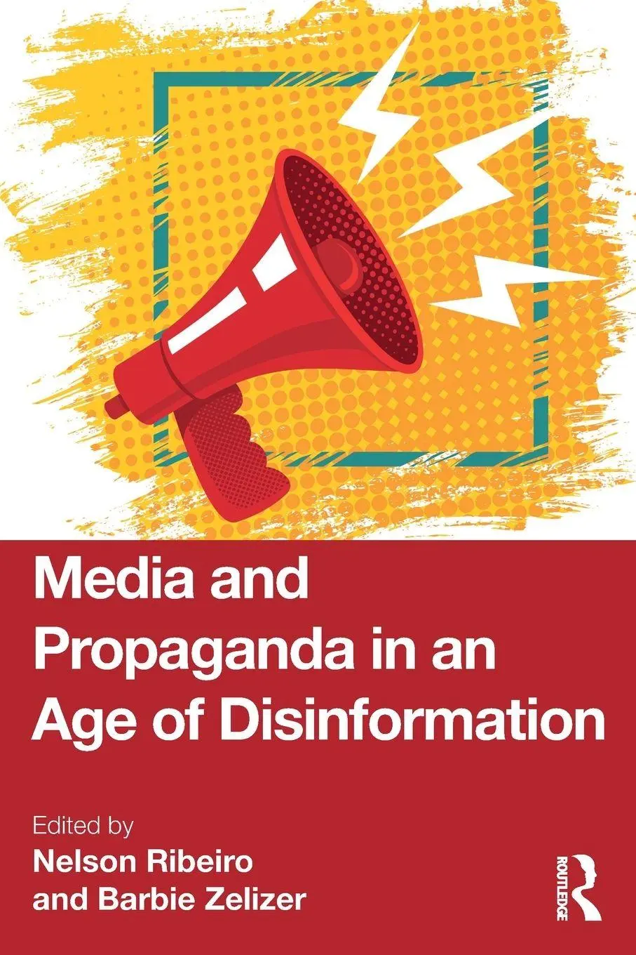 Cover: 9781032756011 | Media and Propaganda in an Age of Disinformation | Ribeiro (u. a.)