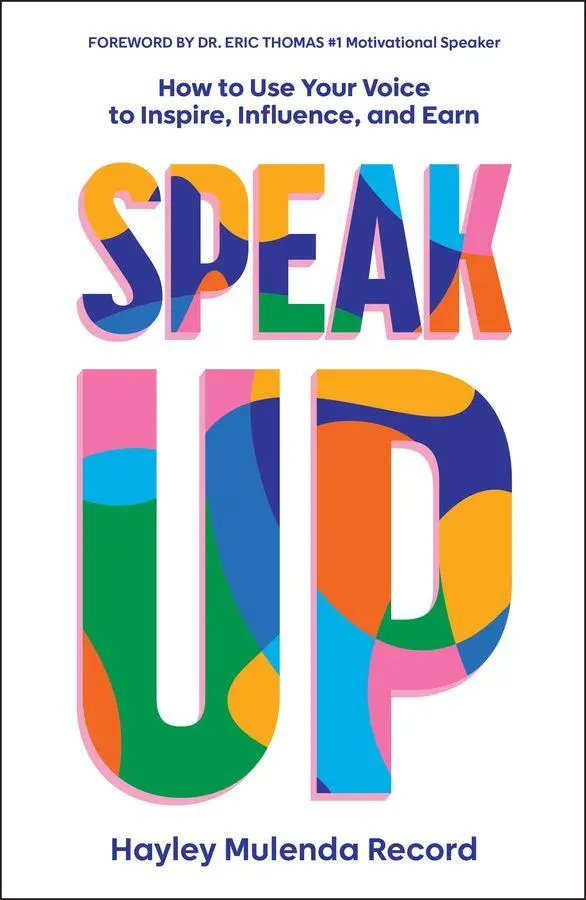 Cover: 9781907326011 | Speak Up | How to Use Your Voice to Inspire, Influence, and Earn