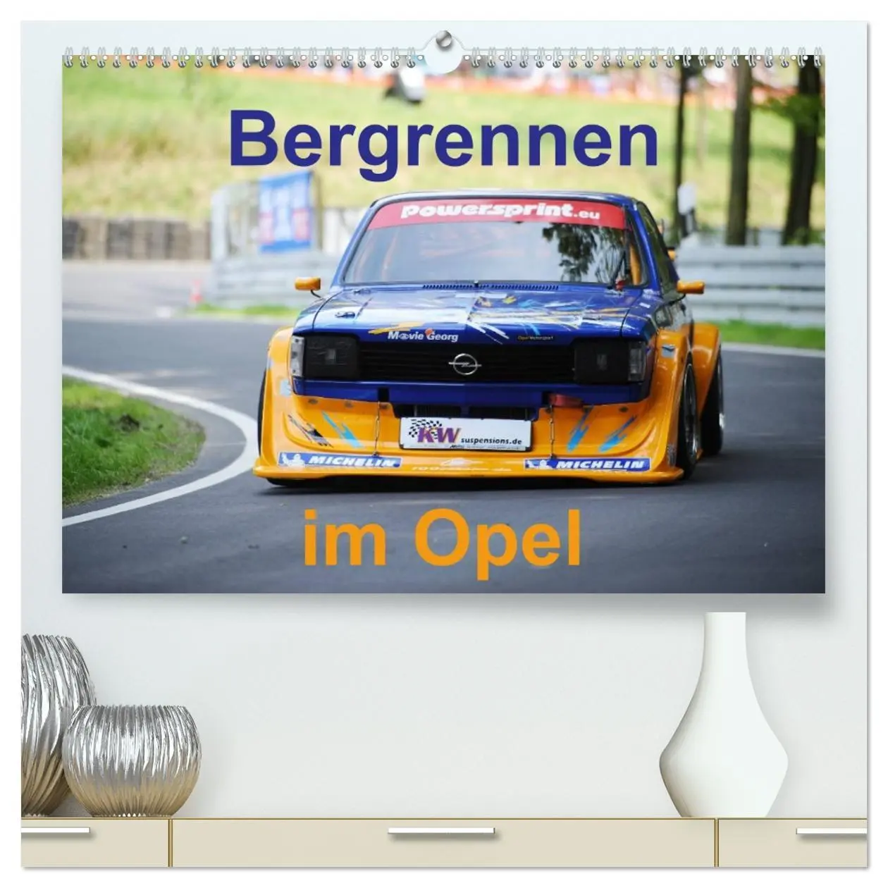 Cover: 9783516076011 | Bergrennen im Opel (hochwertiger Premium Wandkalender 2026 DIN A2...