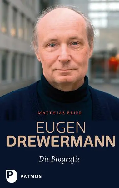 Cover: 9783843606011 | Eugen Drewermann | Die Biografie | Matthias Beier | Buch | 518 S.