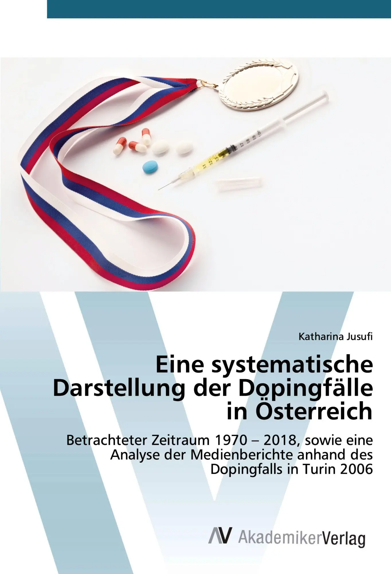 Cover: 9786202226011 | Eine systematische Darstellung der Dopingfälle in Österreich | Jusufi
