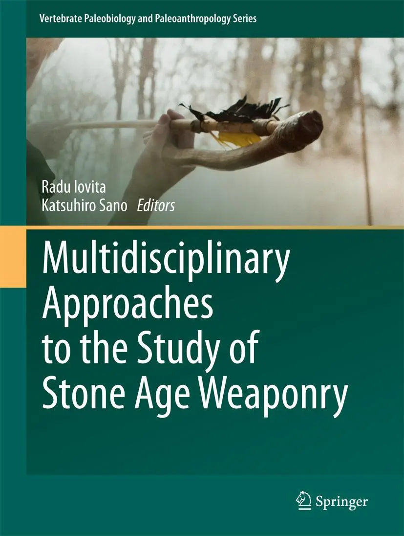 Cover: 9789401776011 | Multidisciplinary Approaches to the Study of Stone Age Weaponry | Buch