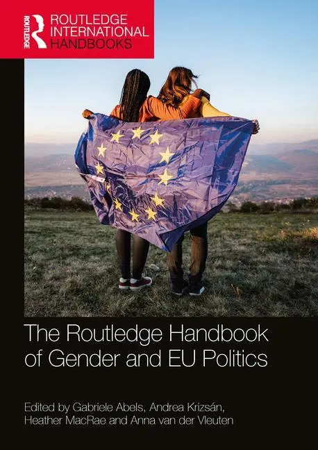 Cover: 9780367706111 | The Routledge Handbook of Gender and EU Politics | Krizsan (u. a.)