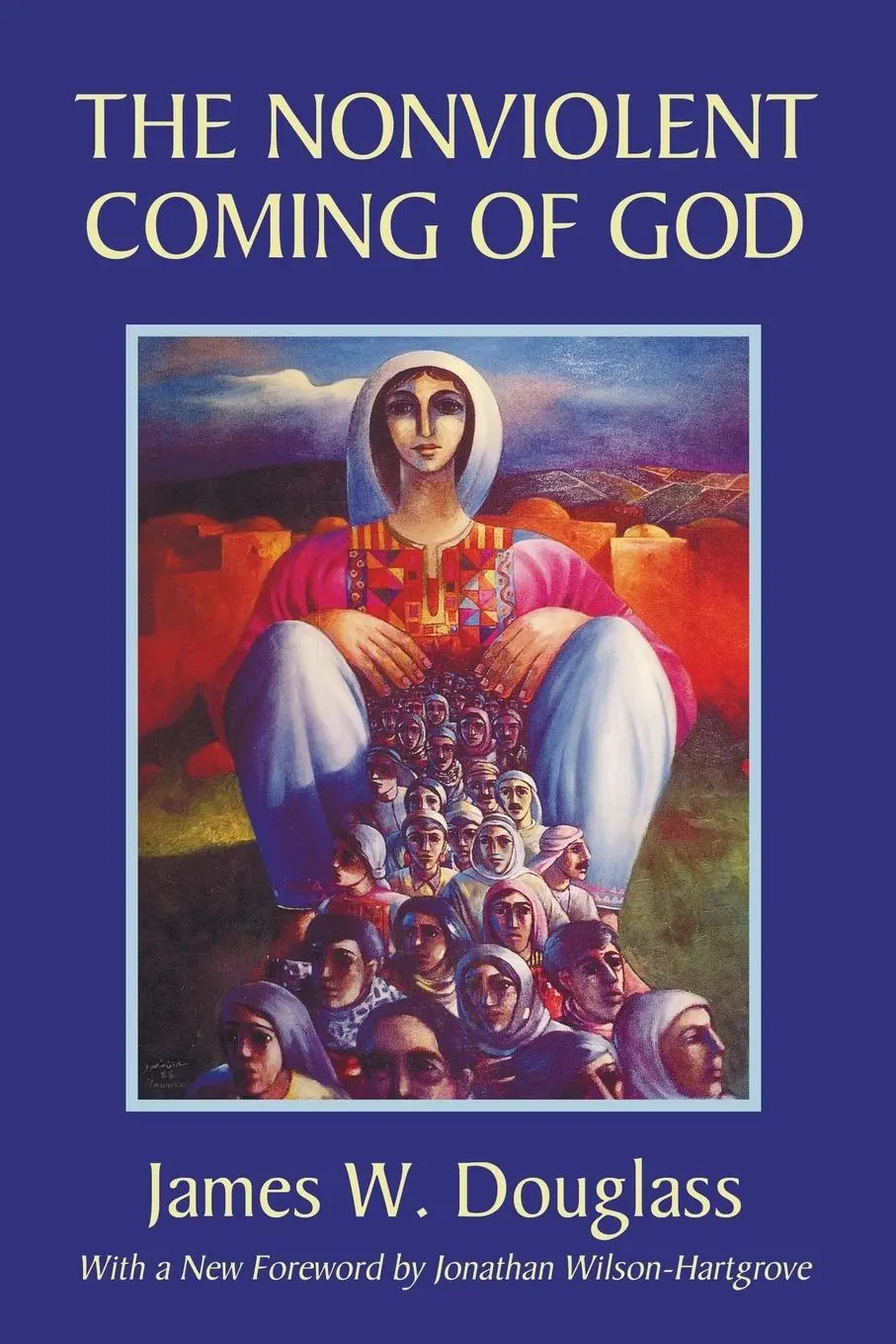Cover: 9781597526111 | The Nonviolent Coming of God | James W. Douglass | Taschenbuch | 2006