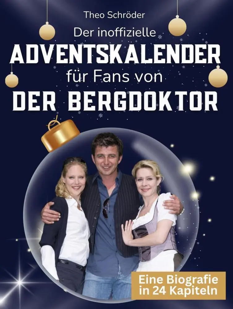 Cover: 9783695336111 | Der inoffizielle Adventskalender für Fans von Der Bergdoktor | Buch