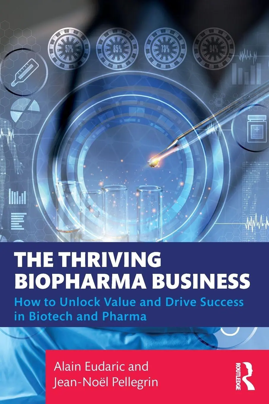 Cover: 9781032976211 | The Thriving Biopharma Business | Alain Eudaric (u. a.) | Taschenbuch