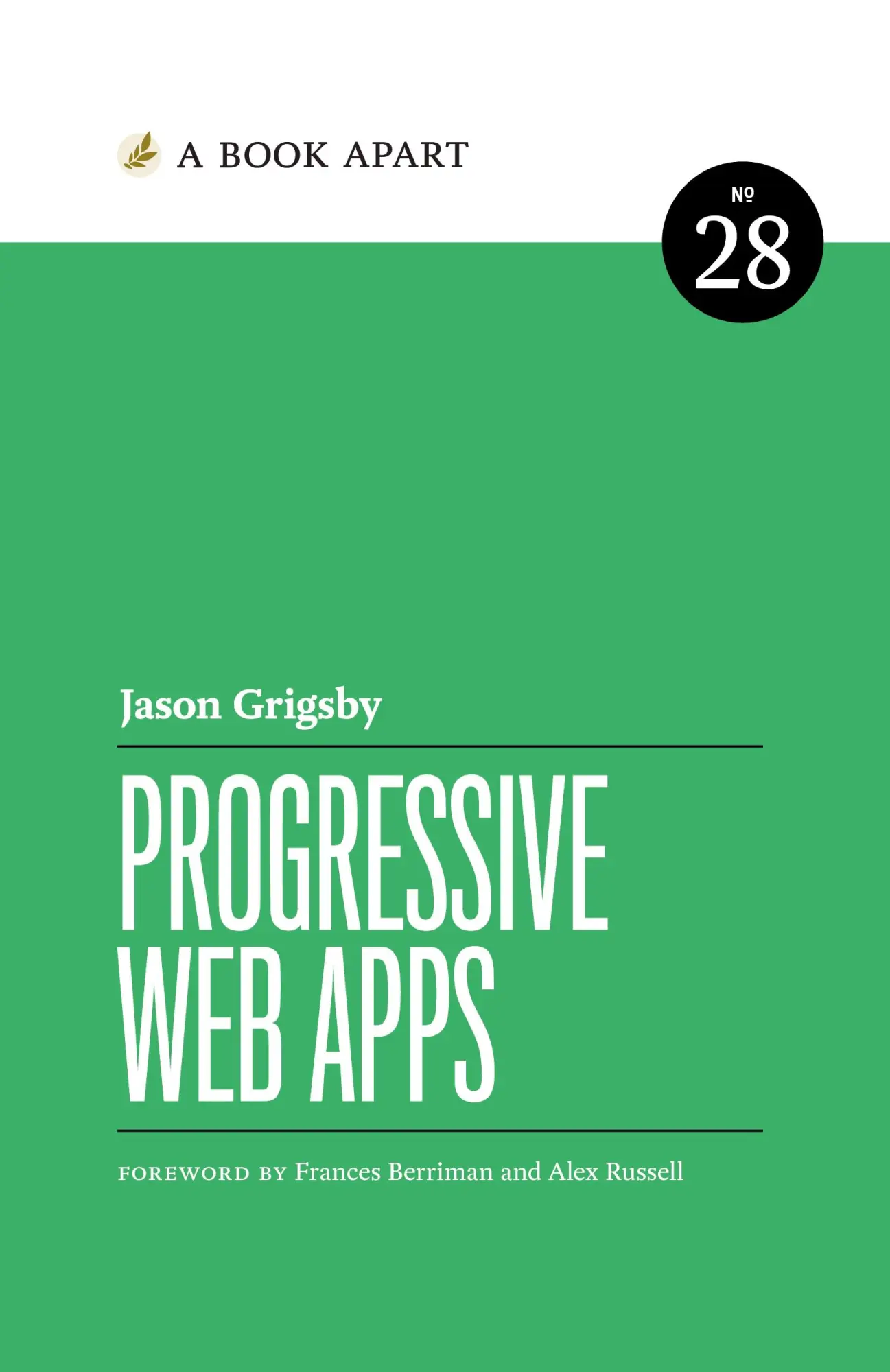 Cover: 9781952616211 | Progressive Web Apps | Jason Grigsby | Taschenbuch | Englisch | 2018