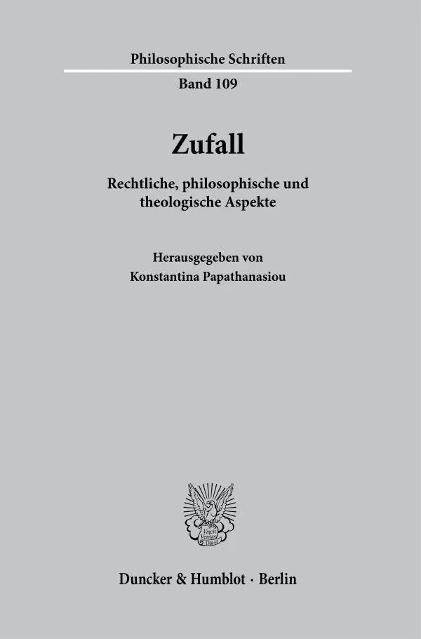 Cover: 9783428186211 | Zufall. | Rechtliche, philosophische und theologische Aspekte. | Buch
