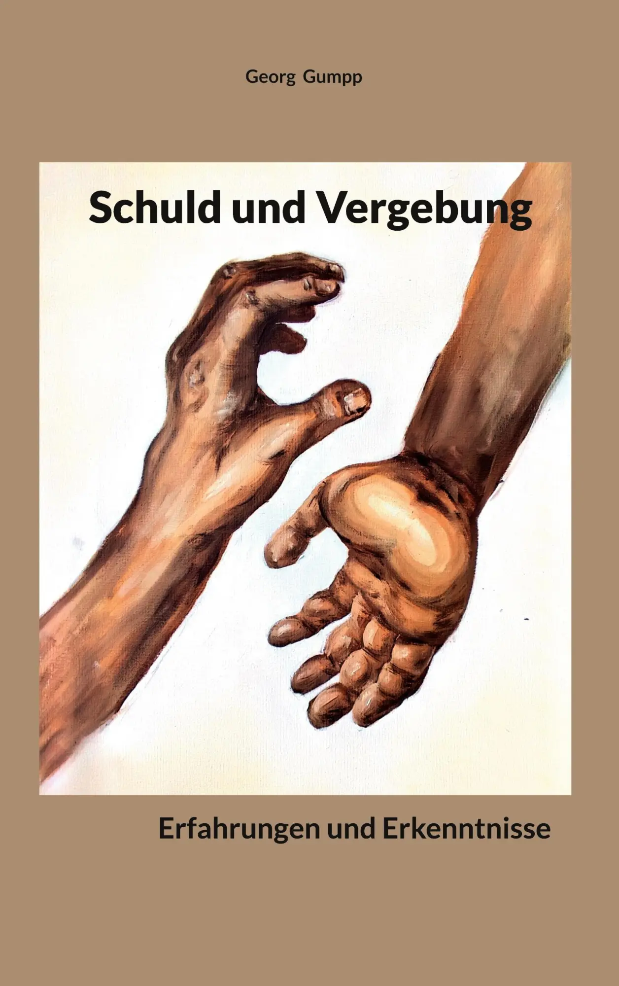 Cover: 9783695186211 | Schuld und Vergebung | Erfahrungen und Erkenntnisse | Georg Gumpp