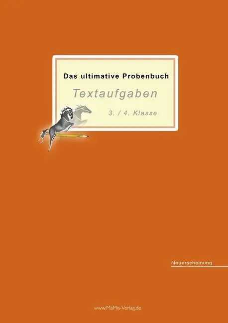 Cover: 9783942516211 | Das ultimative Probenbuch Textaufgaben 3./4. Klasse | Lehrplan Plus
