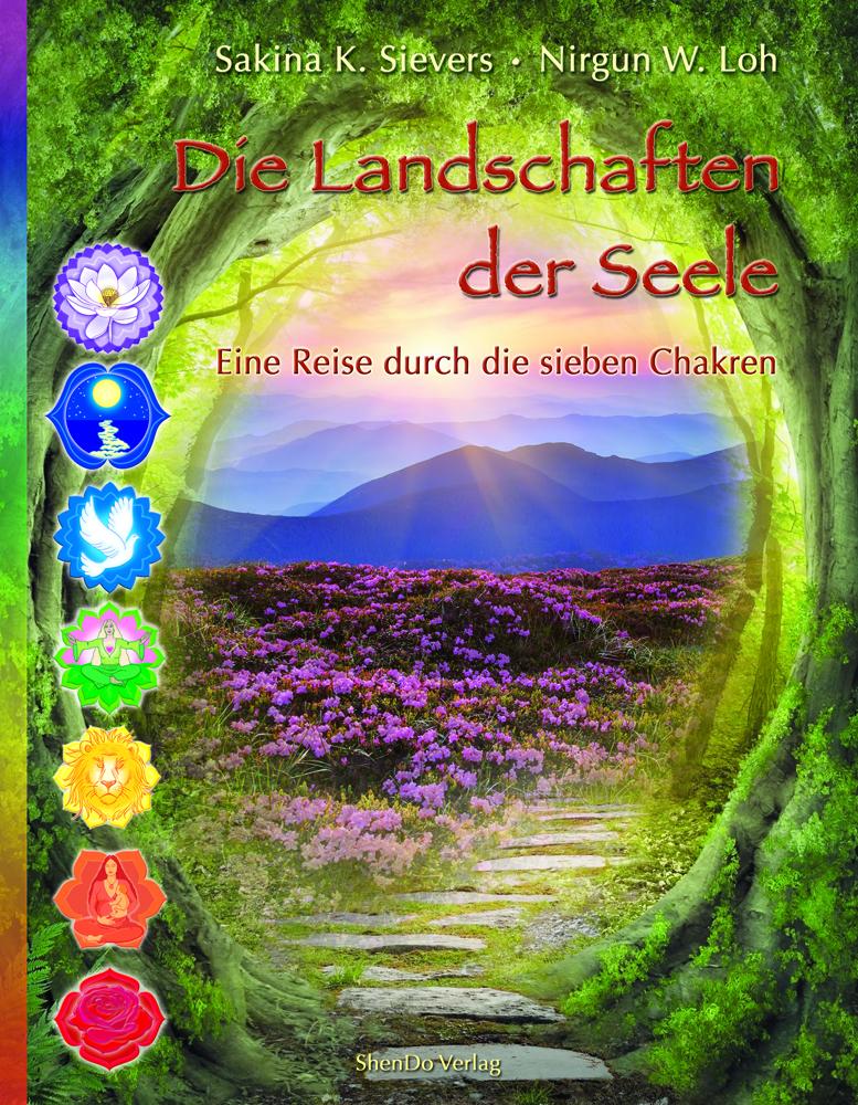 Cover: 9783943986211 | Die Landschaften der Seele | Eine Reise durch die sieben Chakren