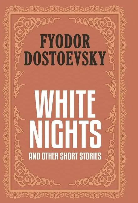 Cover: 9789355226211 | White Nights and Other Short Stories (Case Laminate Deluxe...