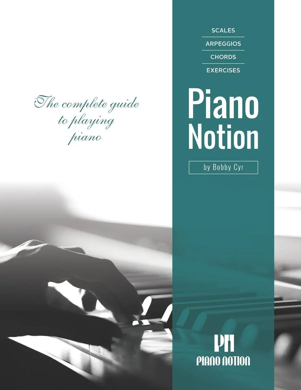 Cover: 9790900156211 | Scales Arpeggios Chords Exercises by Piano Notion | Bobby Cyr | Buch
