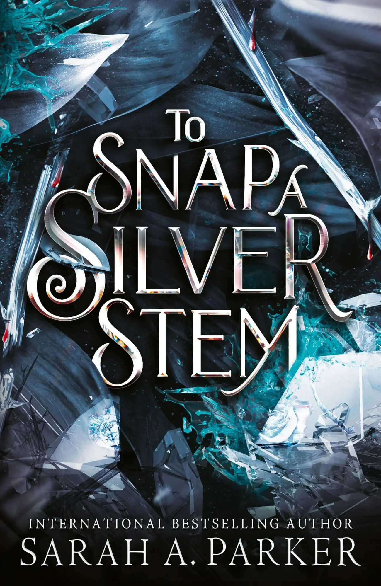 Cover: 9780008786311 | To Snap a Silver Stem | Sarah A. Parker | Buch | Englisch | 2026