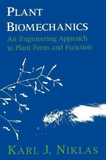 Cover: 9780226586311 | Niklas, K: Plant Biomechanics (Paper) | Karl J. Niklas | Taschenbuch