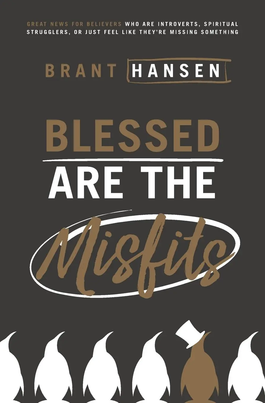 Cover: 9780718096311 | Blessed Are the Misfits | Brant Hansen | Taschenbuch | Englisch | 2017