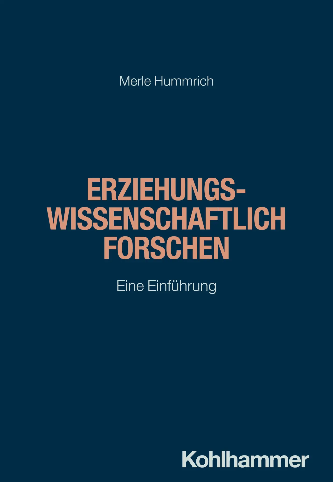 Cover: 9783170376311 | Erziehungswissenschaftlich forschen | Eine Einführung | Merle Hummrich