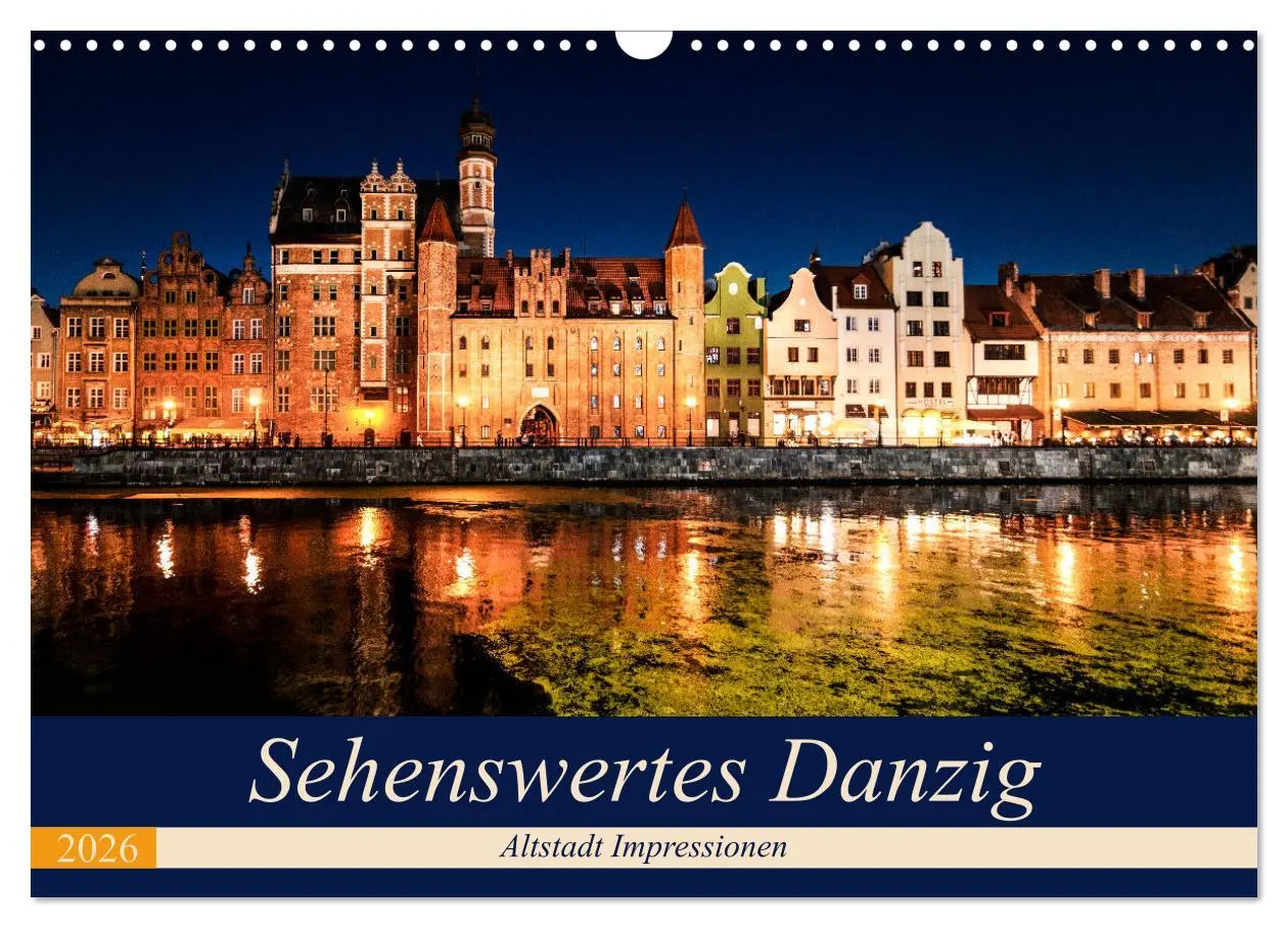 Cover: 9783457886311 | Sehenswertes Danzig (Wandkalender 2026 DIN A3 quer), CALVENDO...