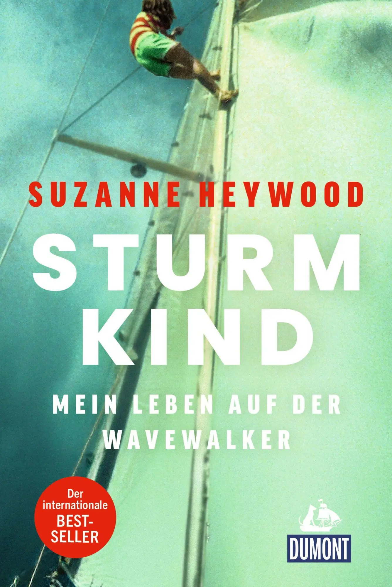 Cover: 9783616036311 | Sturmkind. Mein Leben auf der Wavewalker | Suzanne Heywood | Buch