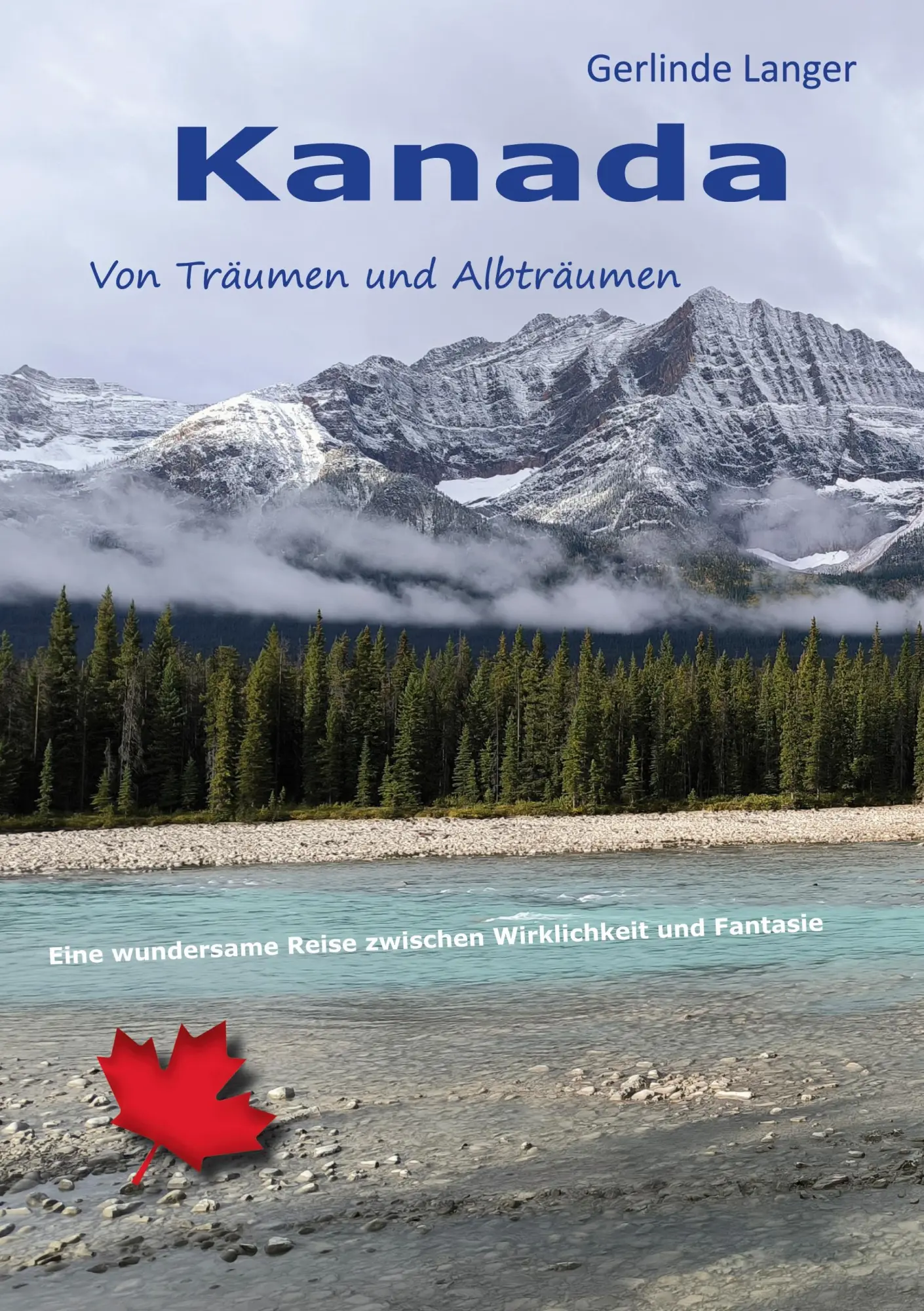 Cover: 9783819226311 | Kanada - von Träumen und Albträumen | Gerlinde Langer | Taschenbuch