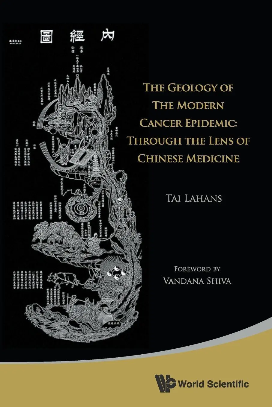 Cover: 9789814436311 | GEOLOGY OF THE MODERN CANCER EPIDEMIC, THE | Lahans Tai | Taschenbuch