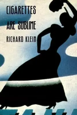 Cover: 9780822316411 | Cigarettes Are Sublime | Richard Klein | Taschenbuch | Englisch | 1995