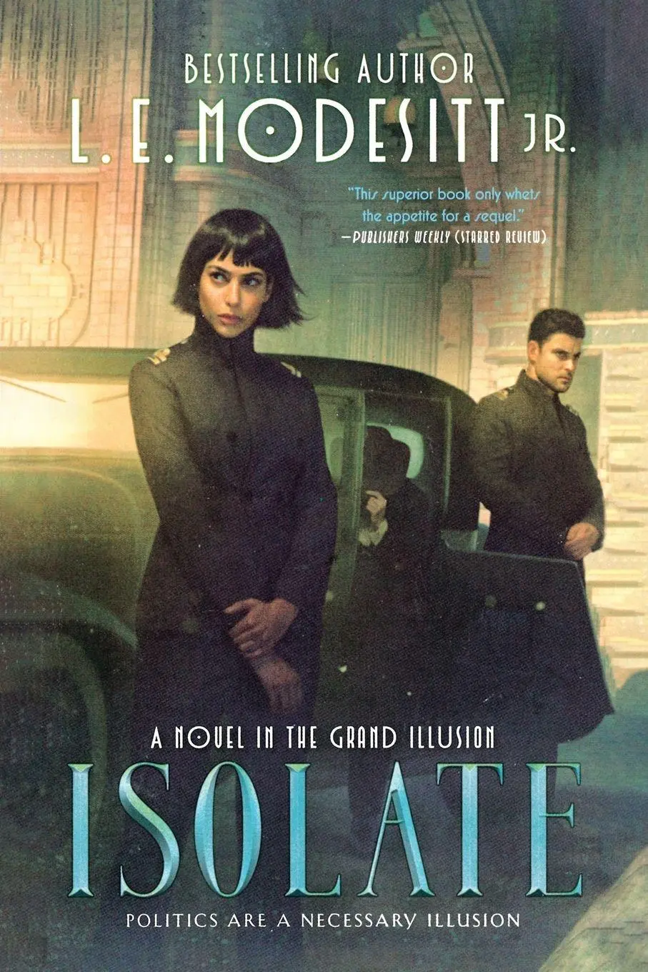 Cover: 9781250376411 | Isolate | L. E. Modesitt | Taschenbuch | Englisch | 2022 | Tor Trade