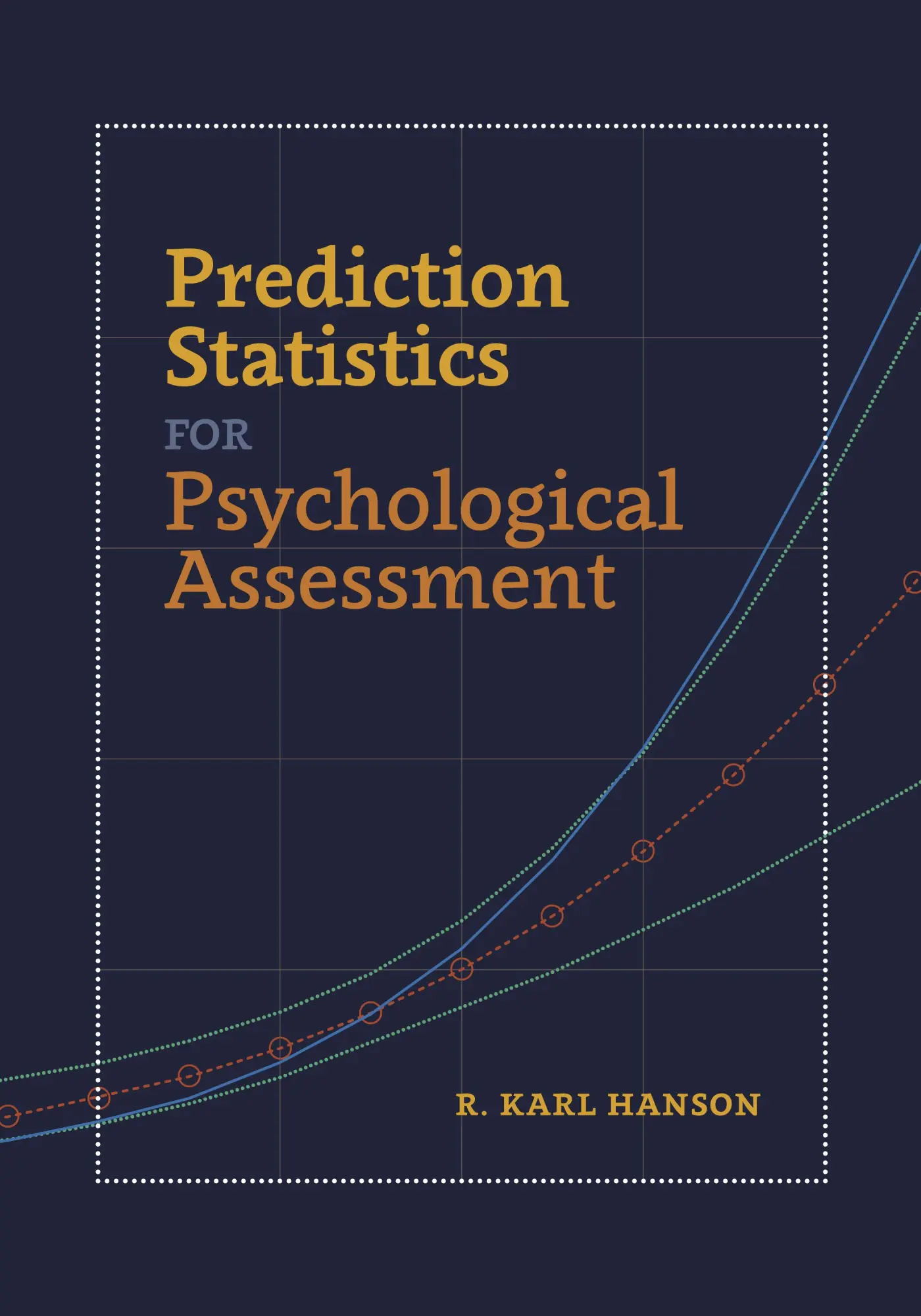 Cover: 9781433836411 | Prediction Statistics for Psychological Assessment | R Karl Hanson
