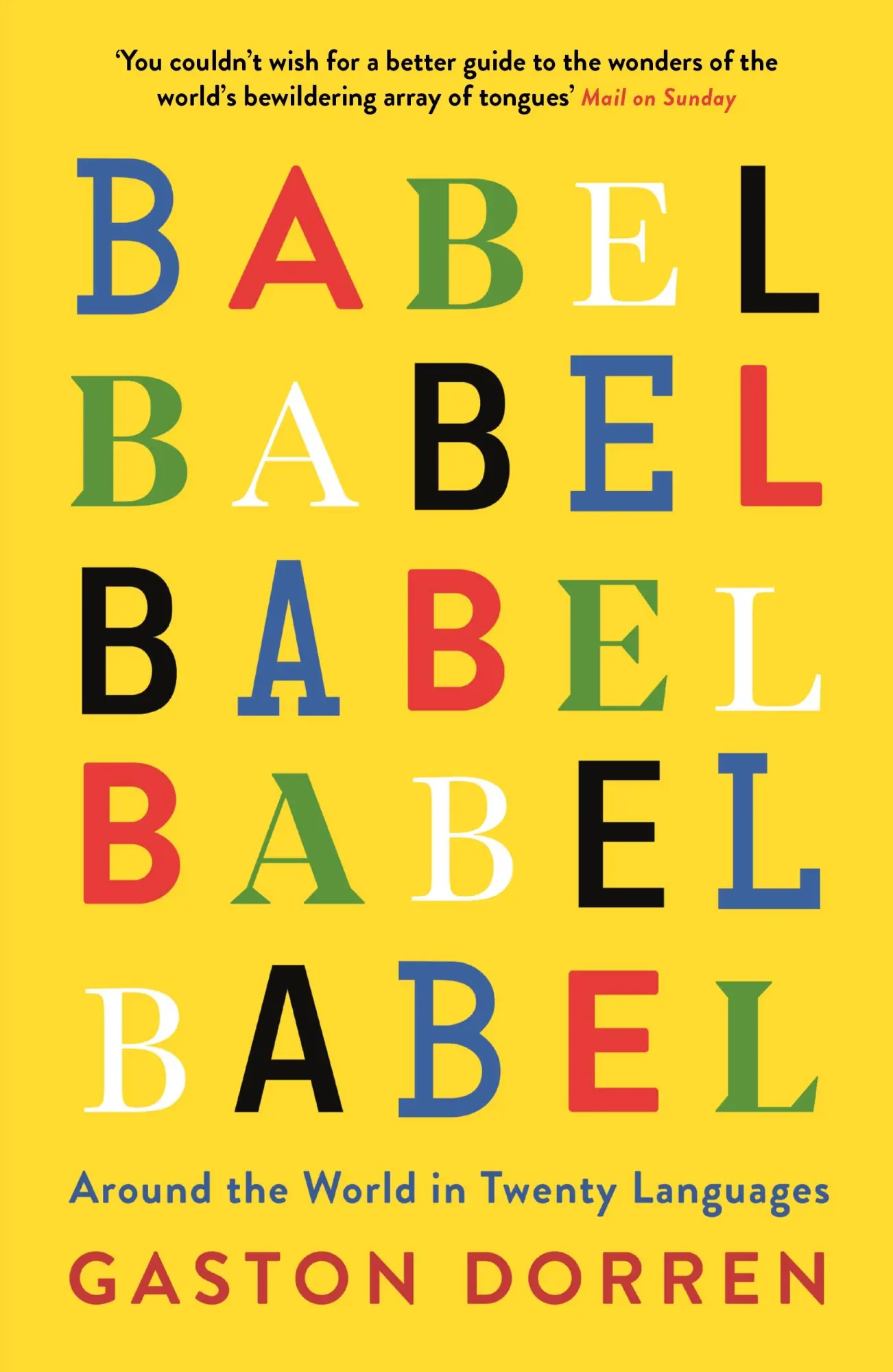 Cover: 9781781256411 | Babel | Around the World in 20 Languages | Gaston Dorren | Taschenbuch