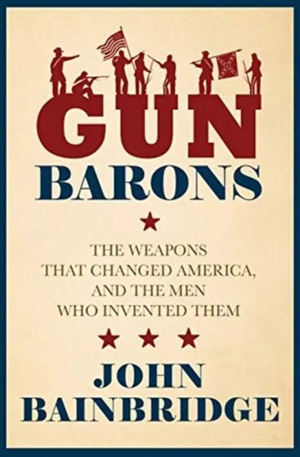 Cover: 9781785906411 | Gun Barons | Jr. Bainbridge | Buch | Gebunden | Englisch | 2022