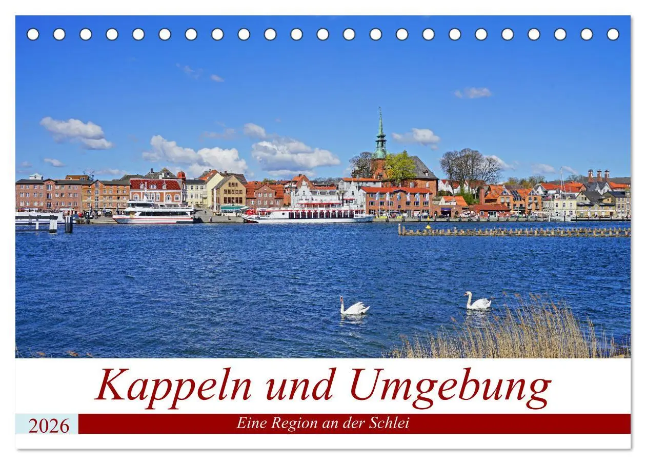 Cover: 9783457636411 | Kappeln und Umgebung (Tischkalender 2026 DIN A5 quer), CALVENDO...