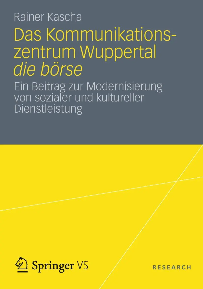 Cover: 9783531196411 | Das Kommunikationszentrum Wuppertal die börse | Rainer Kascha | Buch
