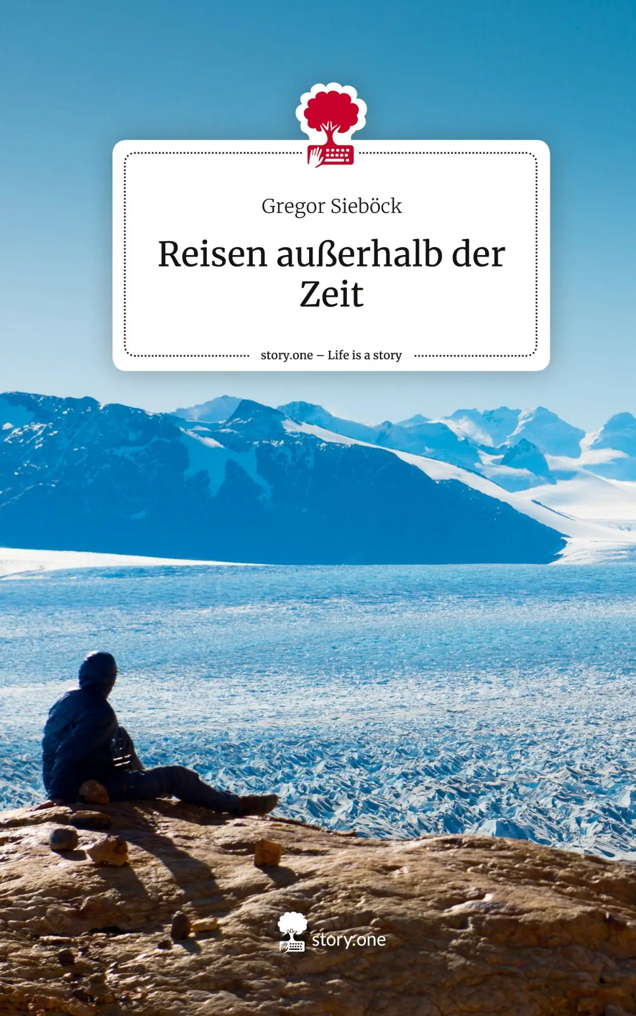 Cover: 9783710836411 | Reisen außerhalb der Zeit | story.one - Life is a Story | Sieböck