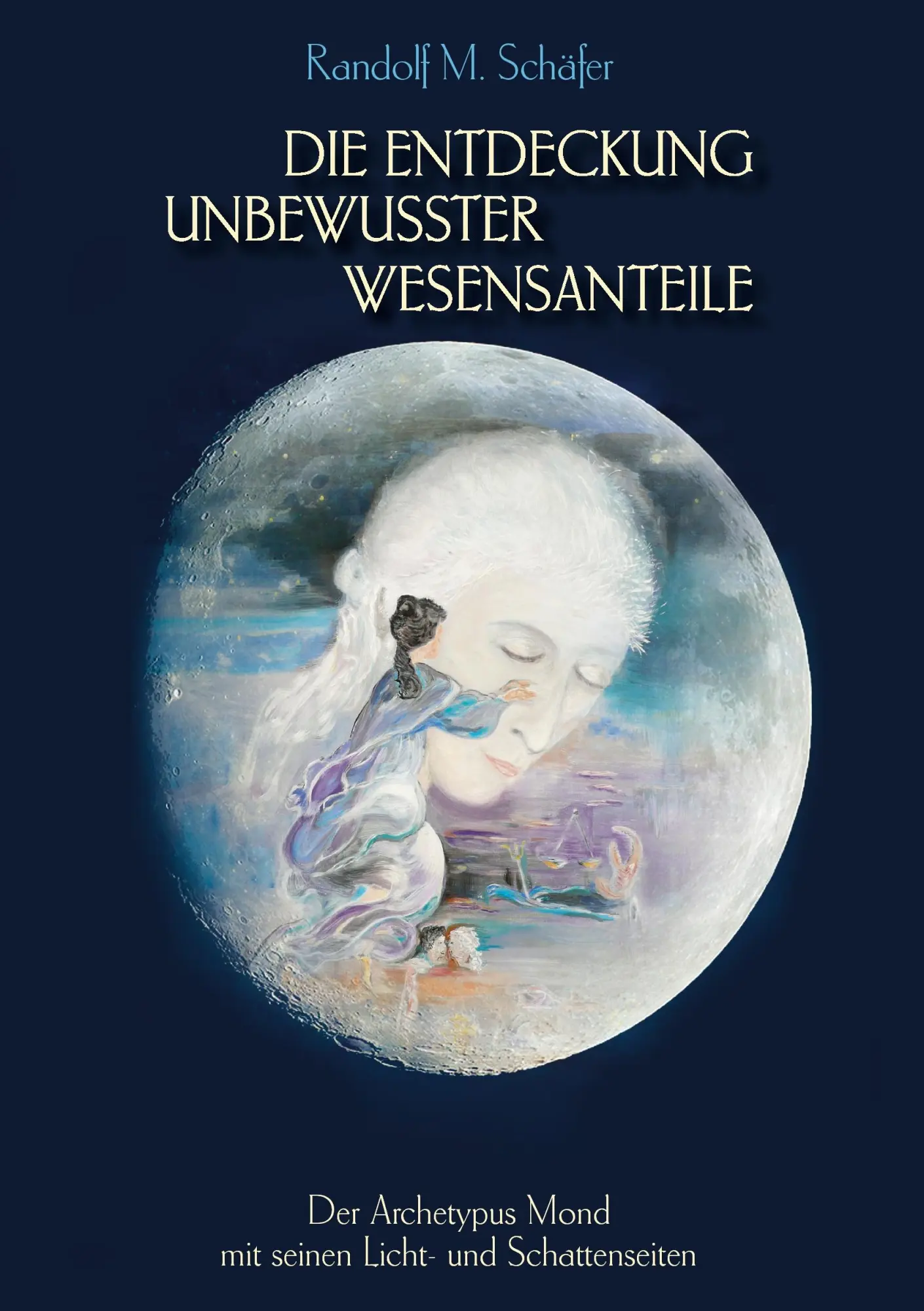 Cover: 9783743126411 | Die Entdeckung unbewusster Wesensanteile | Randolf M. Schäfer | Buch