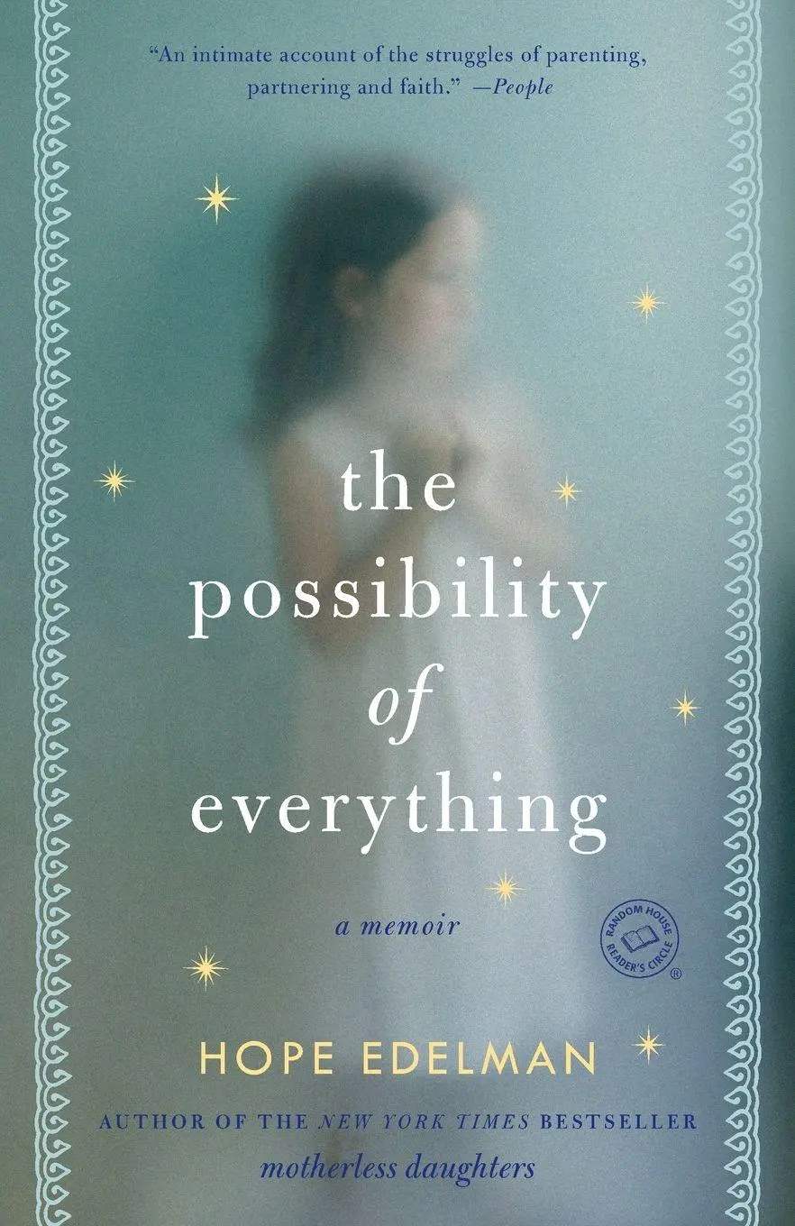 Cover: 9780345506511 | The Possibility of Everything | A Memoir | Hope Edelman | Taschenbuch