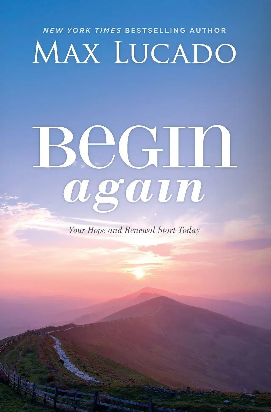 Cover: 9781400226511 | Begin Again | Your Hope and Renewal Start Today | Max Lucado | Buch