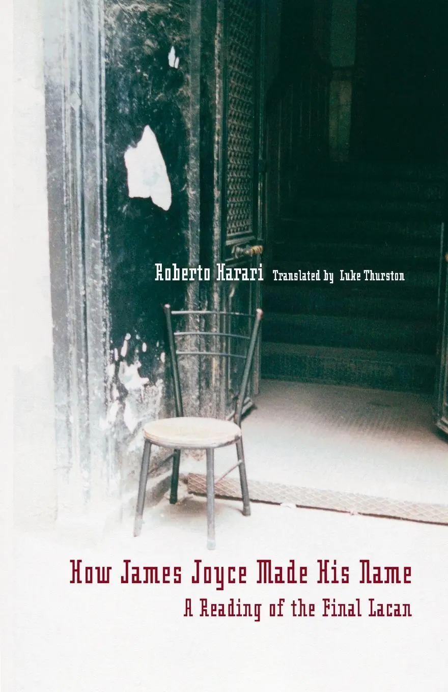 Cover: 9781892746511 | How James Joyce Made His Name | : A Reading of the Final Lacan | Buch