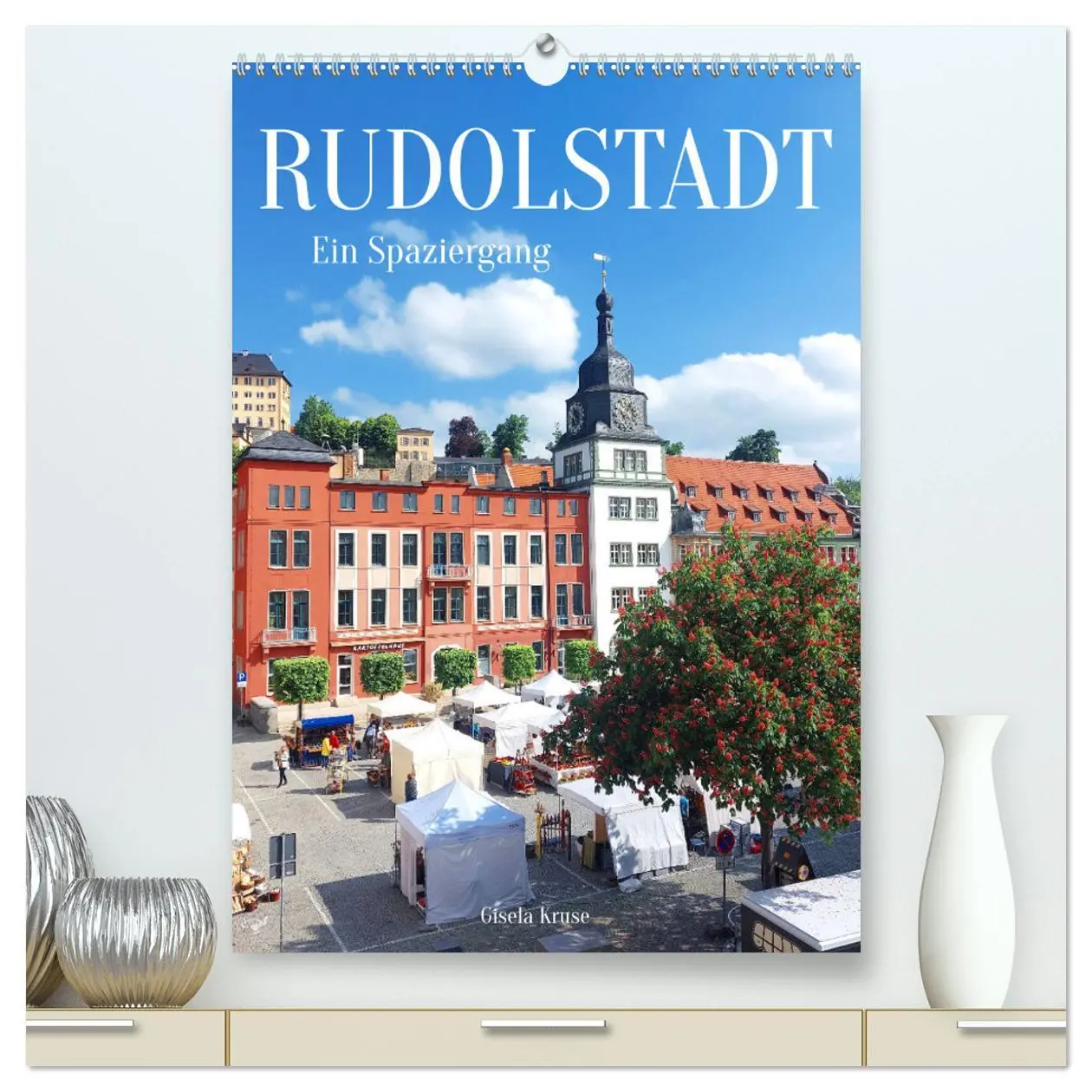 Cover: 9783457246511 | Rudolstadt - Ein Spaziergang (hochwertiger Premium Wandkalender...