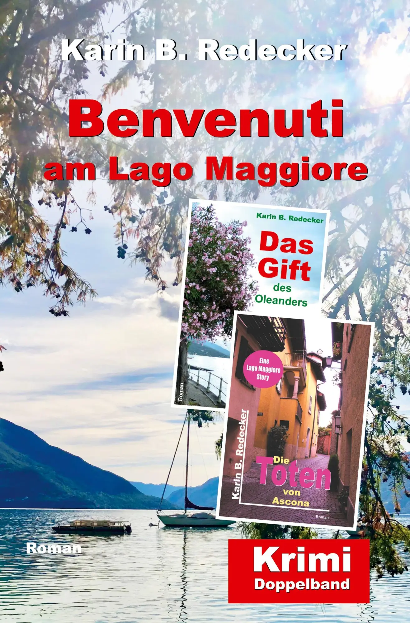Cover: 9783754626511 | Benvenuti am Lago Maggiore | Karin B Redecker | Taschenbuch | 512 S.