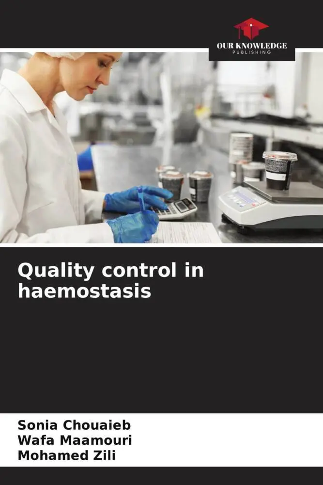 Cover: 9786206926511 | Quality control in haemostasis | Sonia Chouaieb (u. a.) | Taschenbuch